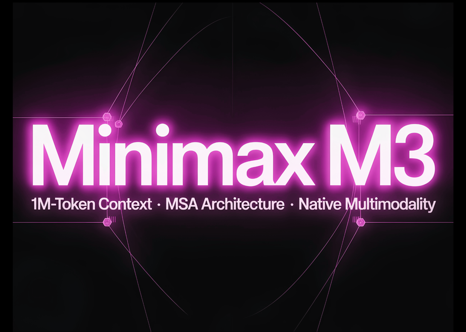 MiniMax Releases MiniMax M3 with MSA Architecture Supporting 1M-Token Context, Native Multimodality, and Agentic Coding MiniMax Releases MiniMax M3 with MSA Architecture Supporting 1M-Token Context, Native Multimodality, and Agentic Coding